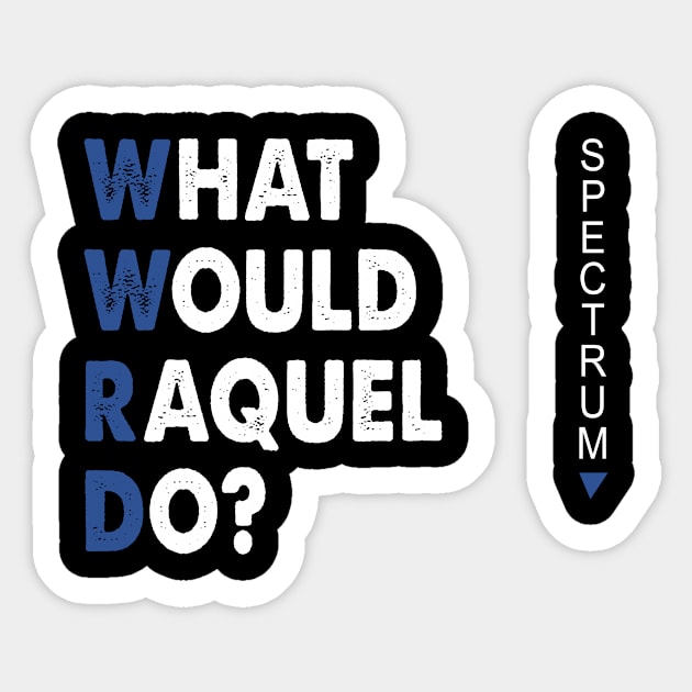 What Would Raquel Do? Sales Sticker by Nichole Joan Fransis Pringle